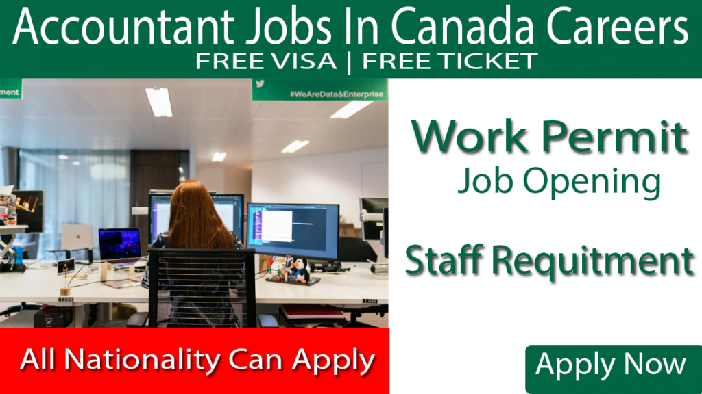 Immigration Accounting Job In Canada For Free Visa 2022