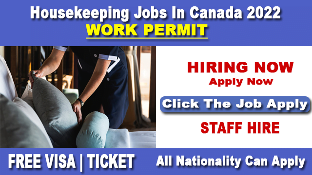 Housekeeping Jobs in Canada with visa Sponsorship 2022 apply now