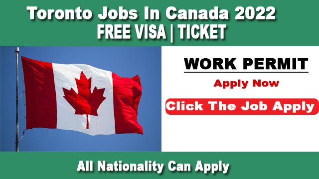 Jobs In Toronto Canada For Immigrants 2022