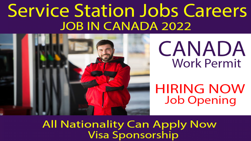 Canada Jobs Service Station For Foreigners With Visa Sponsorship 2022