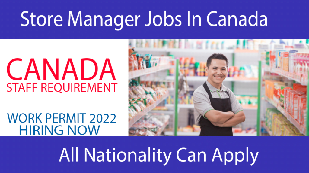 Store Manager Jobs In Canada For Work Permit 2022 Apply Now