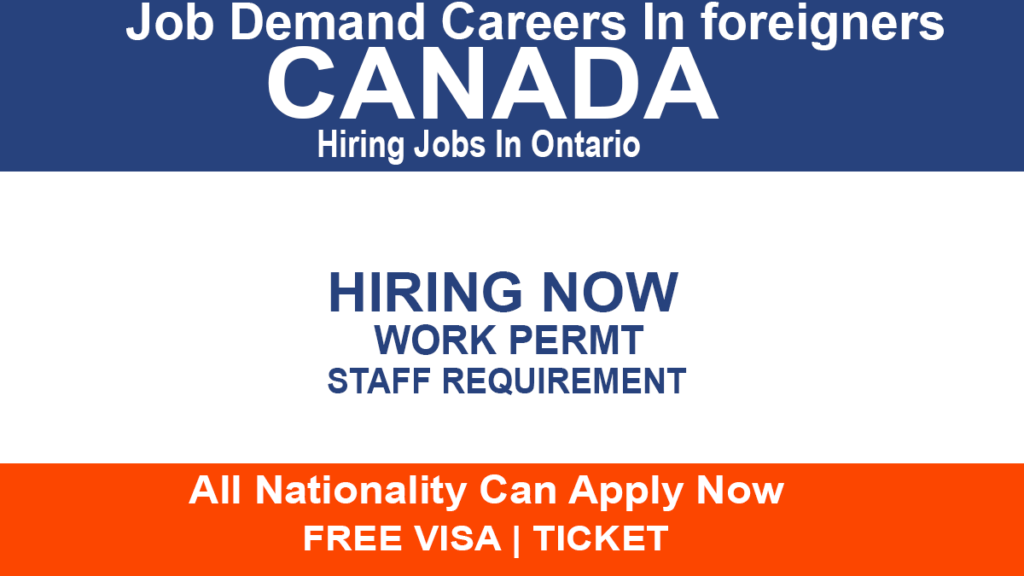 Jobs In Ontario Canada Demand In Foreigners For Apply Online 2022