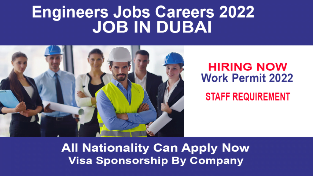 Engineer Job Careers In Dubai For Foreigners 2022 Apply Now